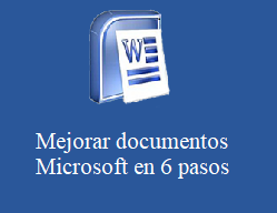 Mejorar documentos Microsoft Word 365 en 6 pasos